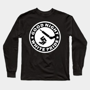 Good Night White Pride Long Sleeve T-Shirt